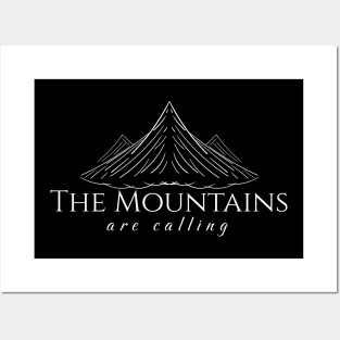 The Mountains Are Calling Posters and Art